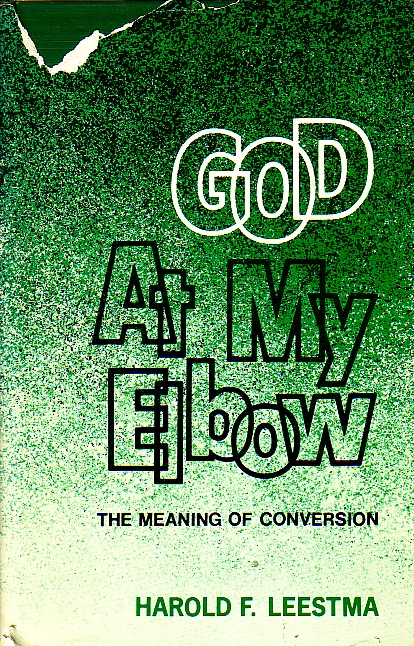 God At My Elbow The Meaning of Conversion