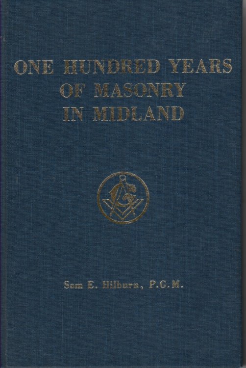 One Hundred Years Of Masonry In Midland