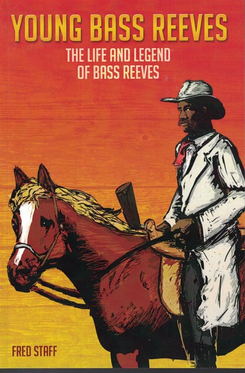 Young Bass Reeves - The Life And Legend Of Bass Reeves