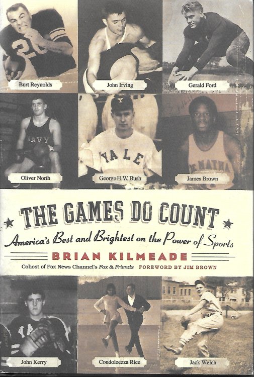 The Games Do Count America's Best and Brightest on the Power of Sports