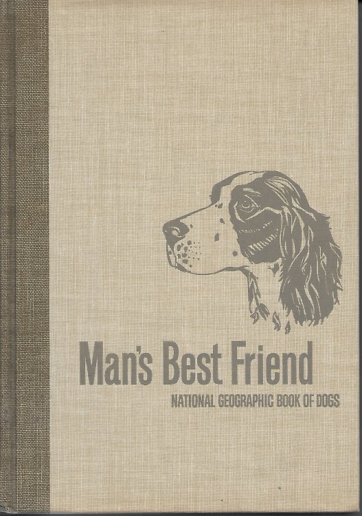 Man's Best Friend National Geographic Book of Dogs
