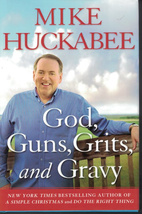 God, Guns, Grits, And Gravy