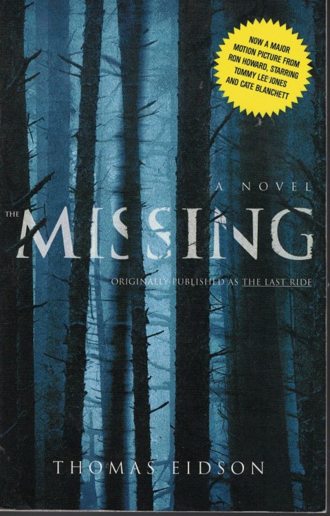 The Missing Originally Published As the Last Ride