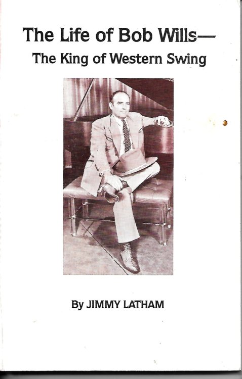 The Life Of Bob Wills The King of Western Swing