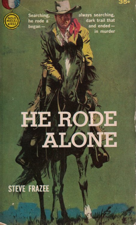 Image for He Rode Alone He Rode Alone