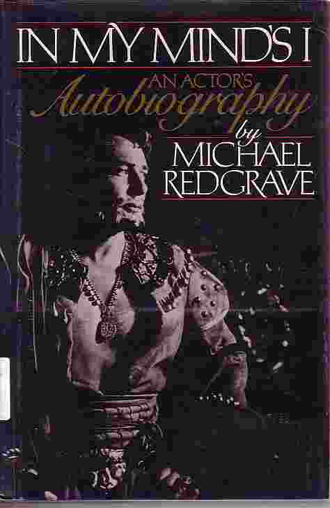 In My Mind's I; An Actor's Autobiography