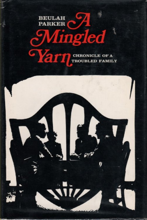 A Mingled Yarn; Chronicle of a Troubled Family