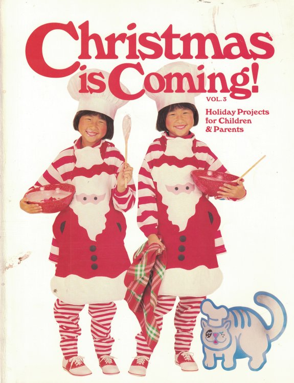 Christmas Is Coming Volume 3 Holiday Projects for Children and Parents