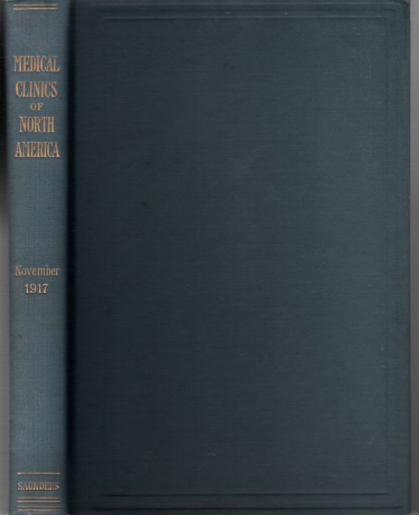 Image for The Medical Clinics Of North America, November 1917, New York Volume 1, Number 3 The Medical Clinics Of North America, November 1917, New York Volume 1, Number 3