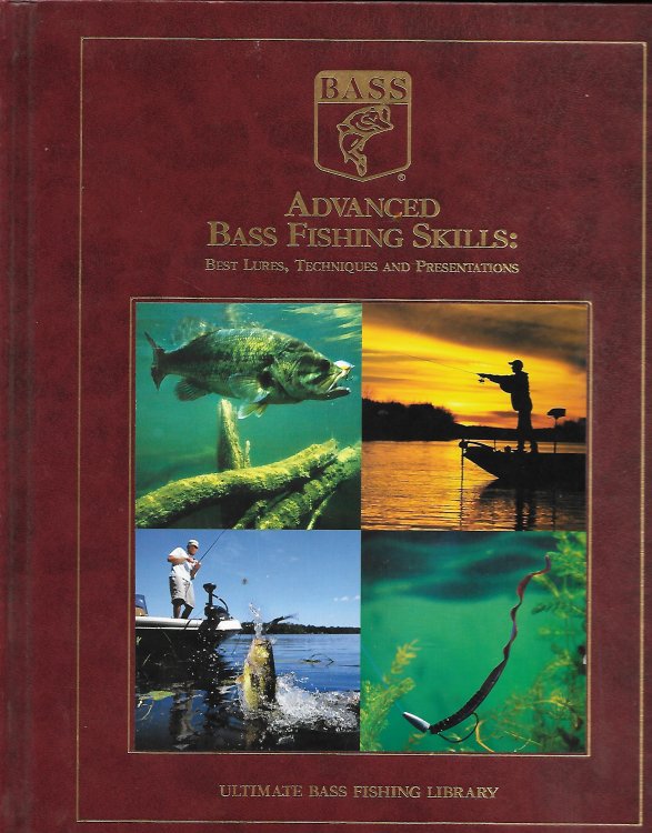 Advanced Bass Fishing Skills Best Lures, Techniques and Presentations