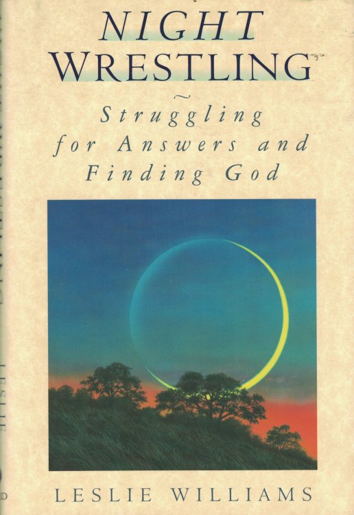 Night Wrestling Struggling for Answers and Finding God