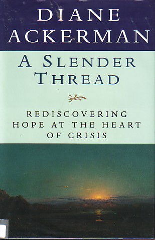 Slender Thread, A Rediscovering Hope At the Heart of Crisis