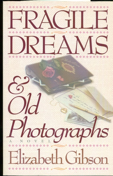 Fragile Dreams & Old Photographs