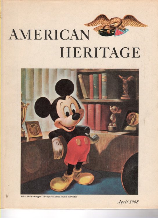 American Heritage April, 1968 Volume XIX, Number 3