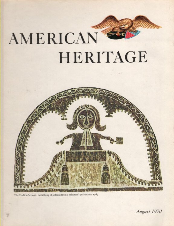 American Heritage, August 1970 Volume XXI No. 5