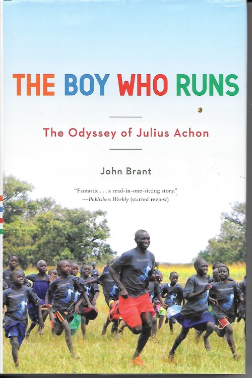 The Boy Who Runs The Odyssey of Julius Achon