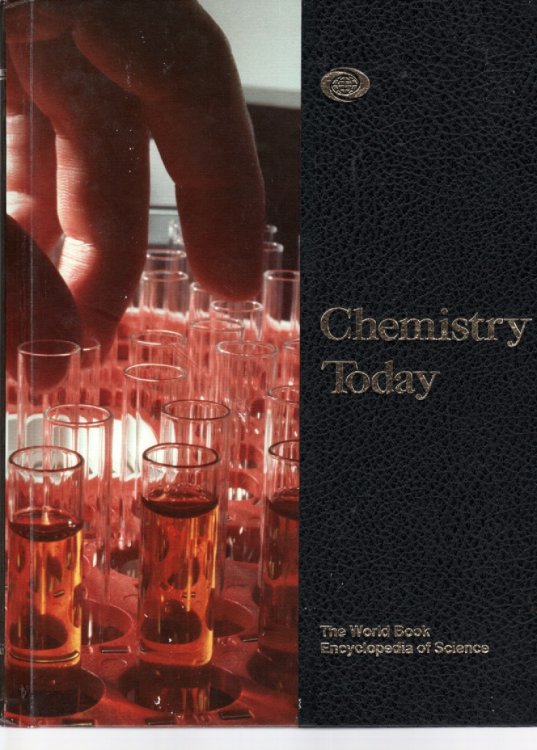 Chemistry Today The World Book Encyclopedia of Science