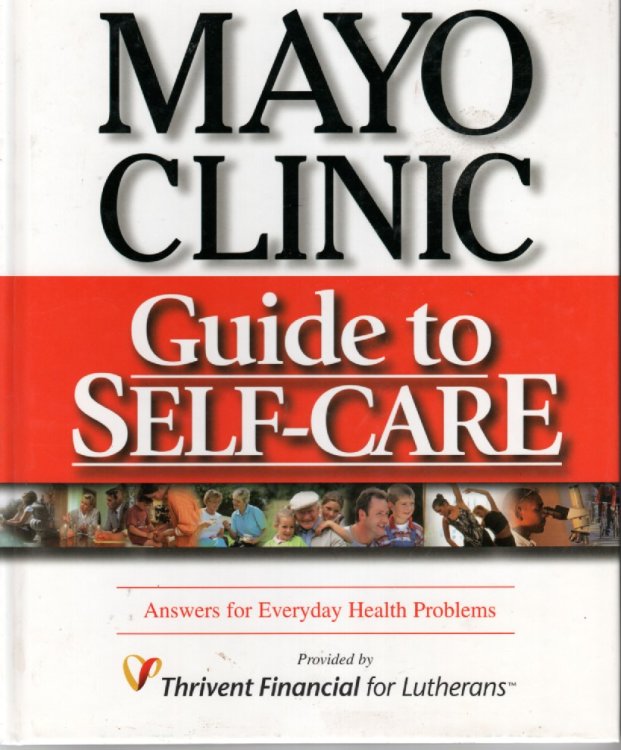 Mayo Clinic Guide to Self-Care Answers for Everyday Health Problems