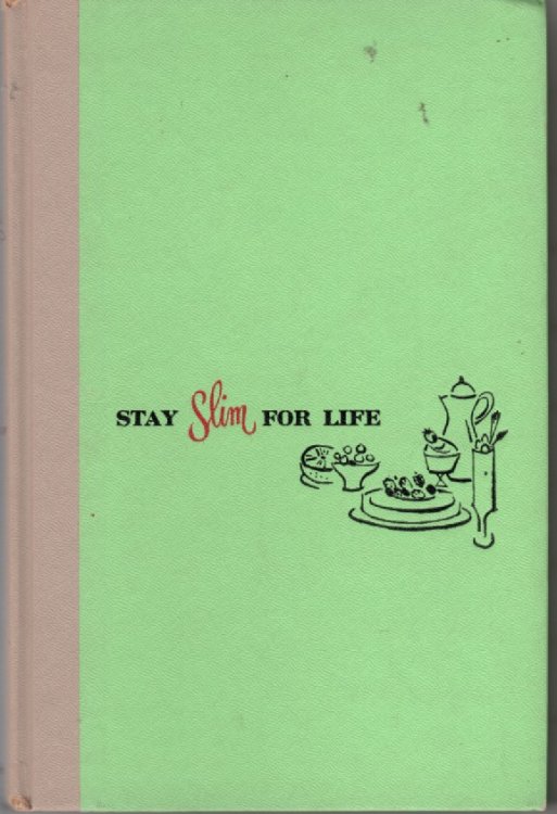 Stay Slim For Life : Diet Cookbook For Overweight Millions