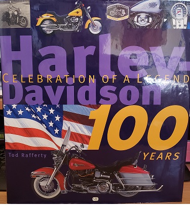 Harley-Davidson 100 Years Celebration of a Legend
