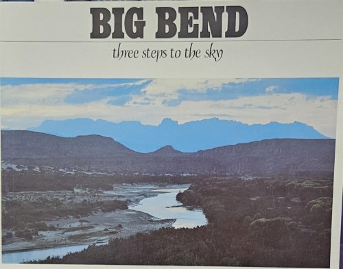 Big Bend Three Steps to the Sky