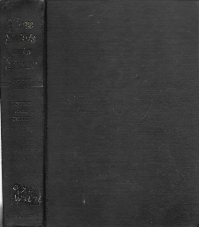 Three Saints And A Sinner; Julia Ward Howe, Louisa, Annie and Sam Ward