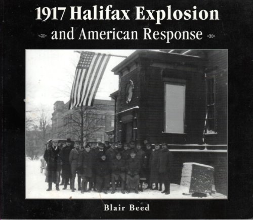 1917 Halifax Explosion and American Response