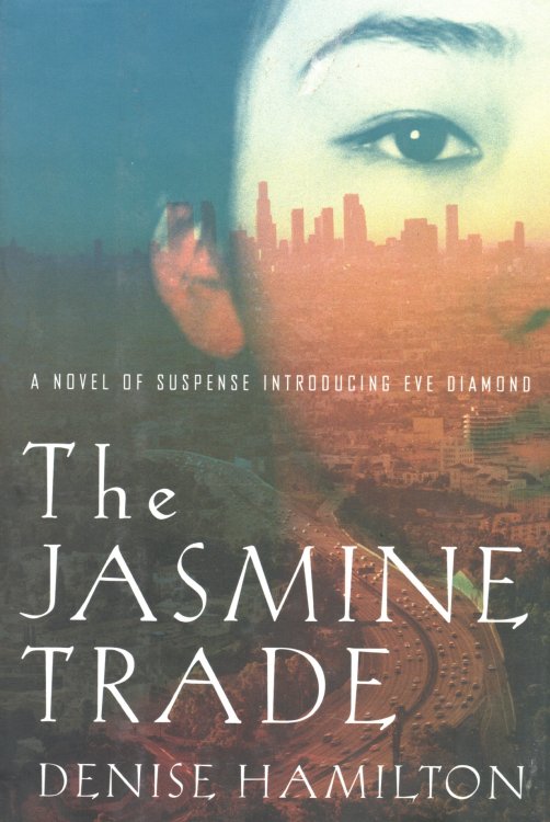 The Jasmine Trade A Novel of Suspense Introducing Eve Diamond