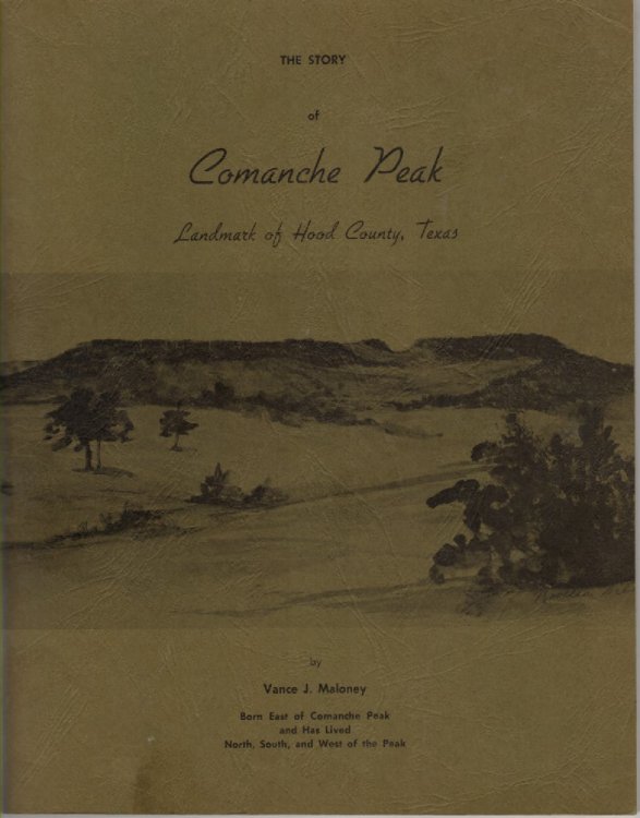The Story of Comanche Peak Landmark of Hood County, Texas