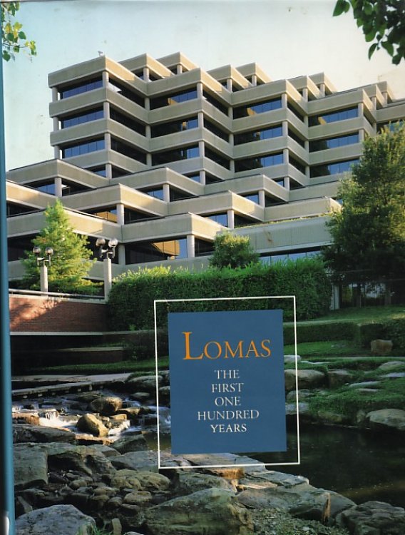 Lomas; The First One Hundred Years