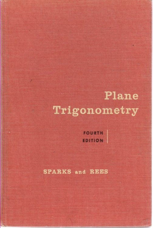 Plane Trigonometry Wtih out Tables
