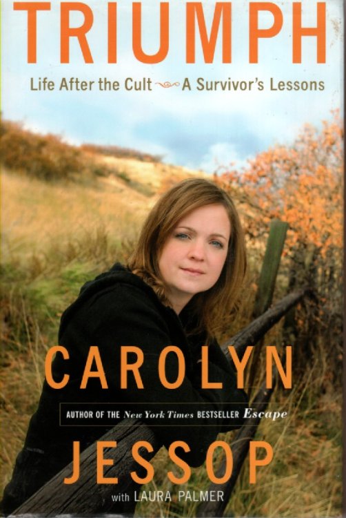 Triumph Life after the Cult--A Survivor's Lessons