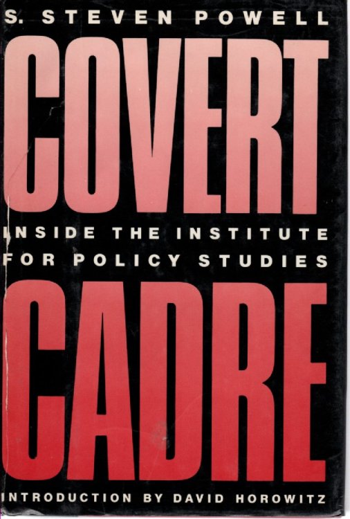 Covert Cadre Inside the Institute for Policy Studies