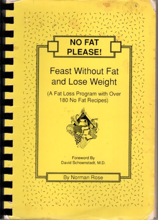 No Fat Please! Feast Wtihout Fat and Lose Weight