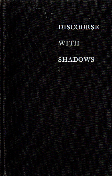 Discourse With Shadows
