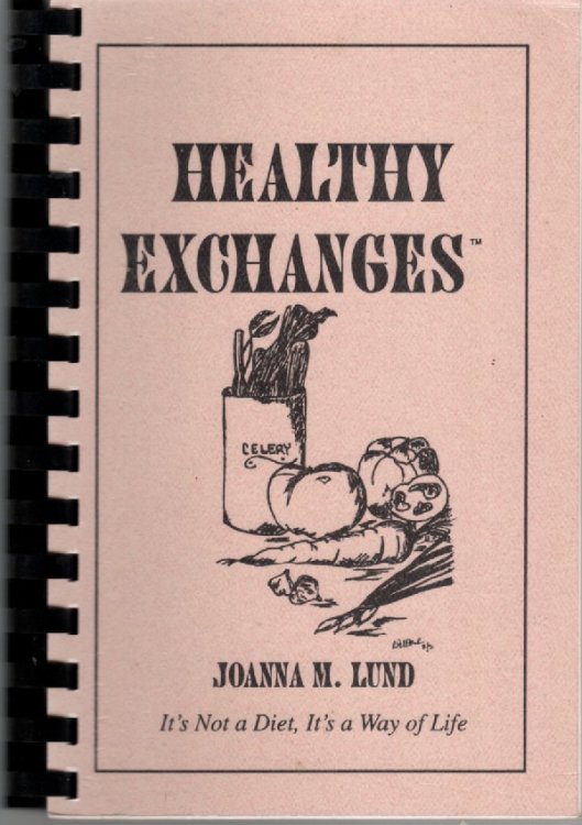 Healthy Exchanges It's Not a Diet, it's a Way of Life
