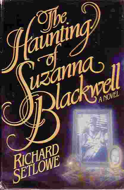 The Haunting Of Suzanna Blackwell