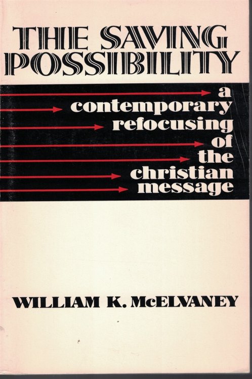 Saving Possibility; Contemprary Refocusing of the Christian Message