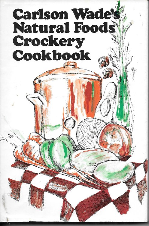Natural Foods Crockery Cookbook