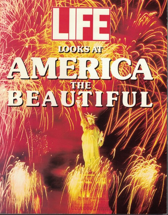 Life Looks At America The Beautiful