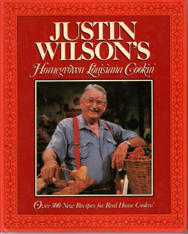 Homegrown Louisiana Cookin' Over 300 New Recipes for Real Home Cookin