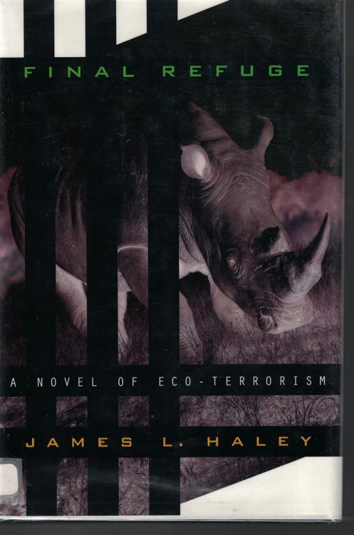 Final Refuge novel of eco - terrorism