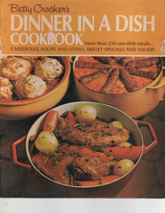 Betty Crocker Dinners in a Dish Cookbook