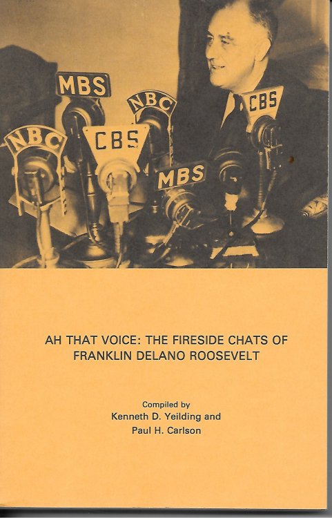 Ah That Voice: The Fireside Chats Of Franklin Delano Roosevelt