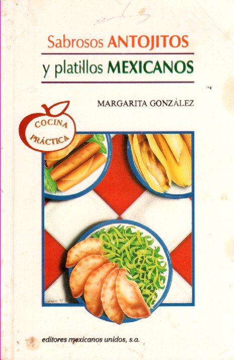 Sabrosos Antojitos Y Platillos Mexicanos