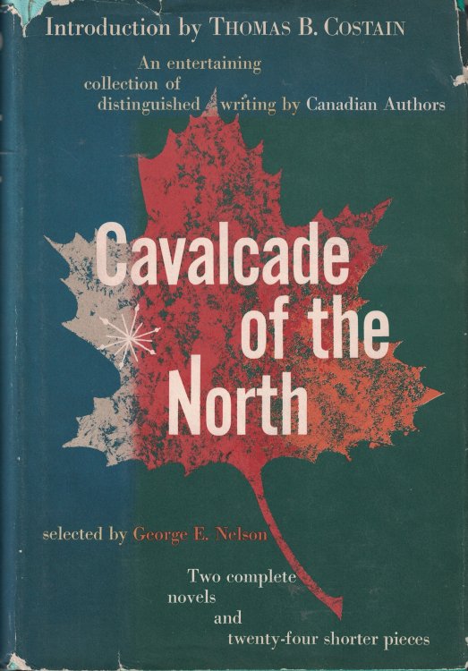 Image for Cavalcade Of The North Two Complete Novels and Twenty-Four Shorter Pieces Cavalcade Of The North Two Complete Novels and Twenty-Four Shorter Pieces
