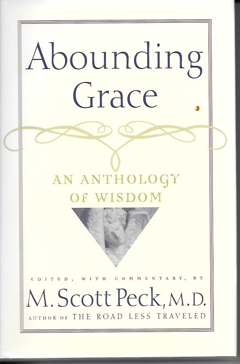 Abounding Grace An Anthology of Wisdom