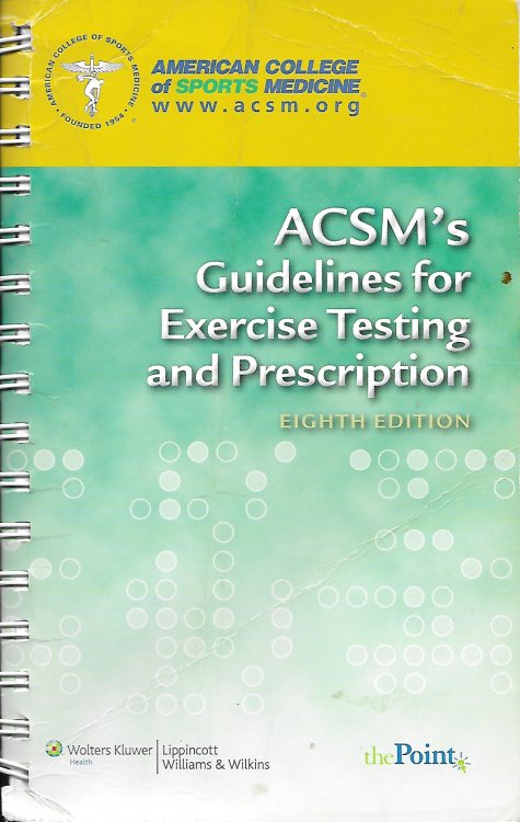 Acsm's Guidelines for Exercise Testing and Prescription