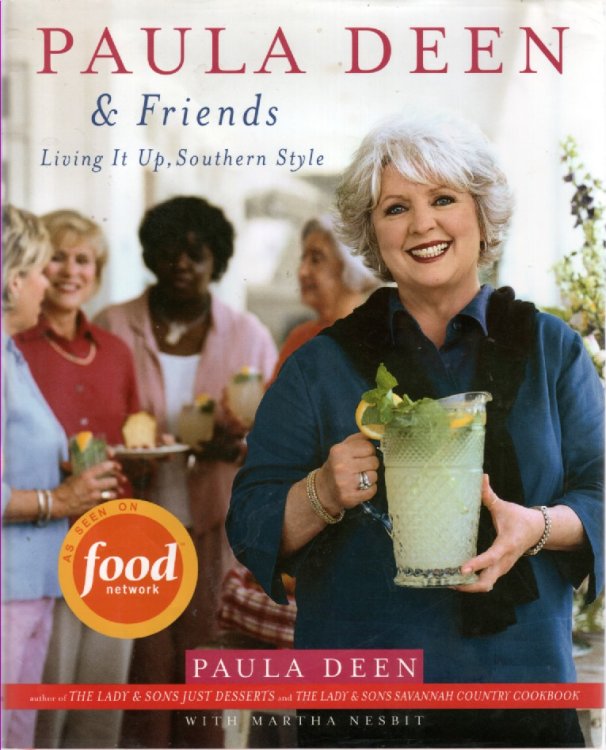 Paula Deen & Friends Living it Up, Southern Style