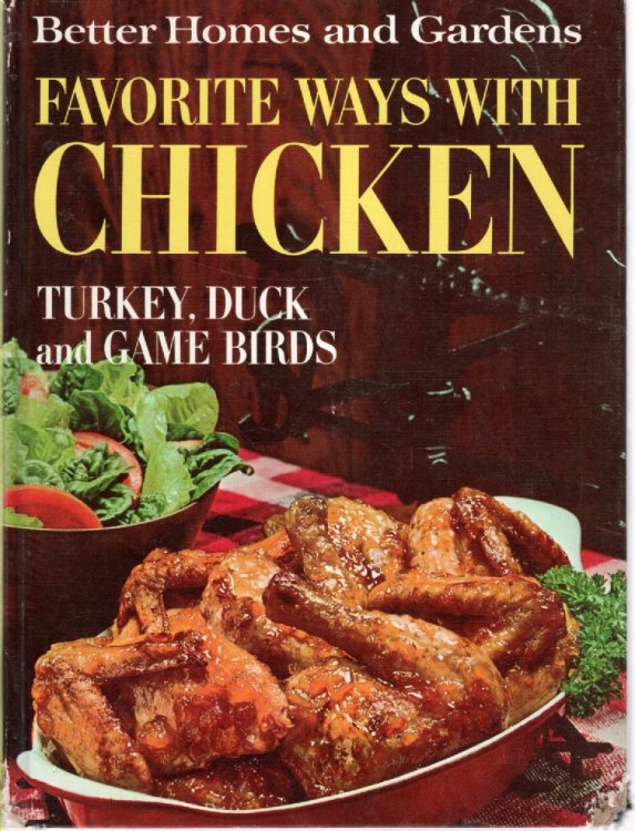 Favorite Ways with Chicken Turkey, Duck and Game Birds